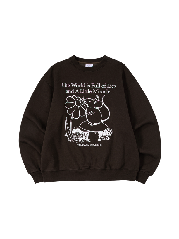 Mosquito Murderers The World is Full of Lies and A Little Miracle FLEECE-LINED SWEATSHIRT