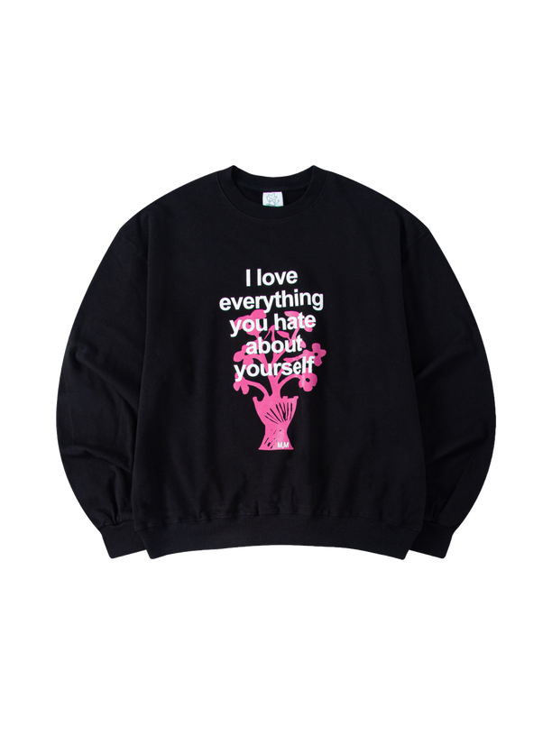 Mosquito Murderers I love everything you hate about yourself LIGHT SWEATSHIRT